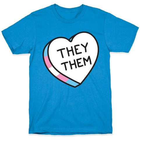 They Them Candy Heart T-Shirt